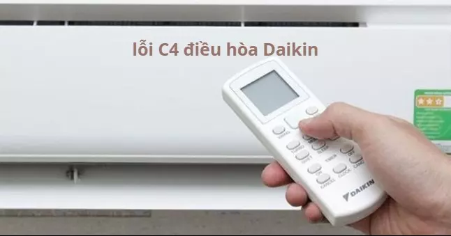 Điều hòa Daikin lỗi C4