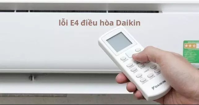 Điều hòa Daikin lỗi E4