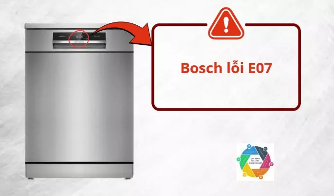 Máy rửa bát Bosch lỗi E07
