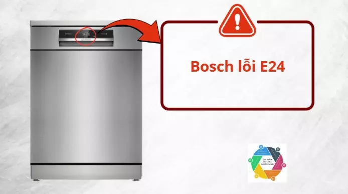 Sửa máy rửa bát Bosch lỗi E24 tại Đống Đa